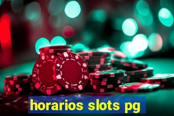 horarios slots pg